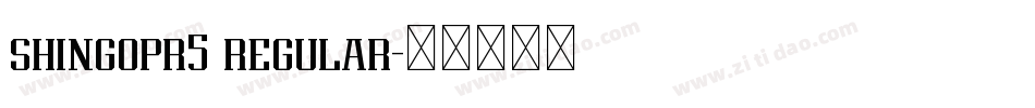 shingopr5 regular字体转换
